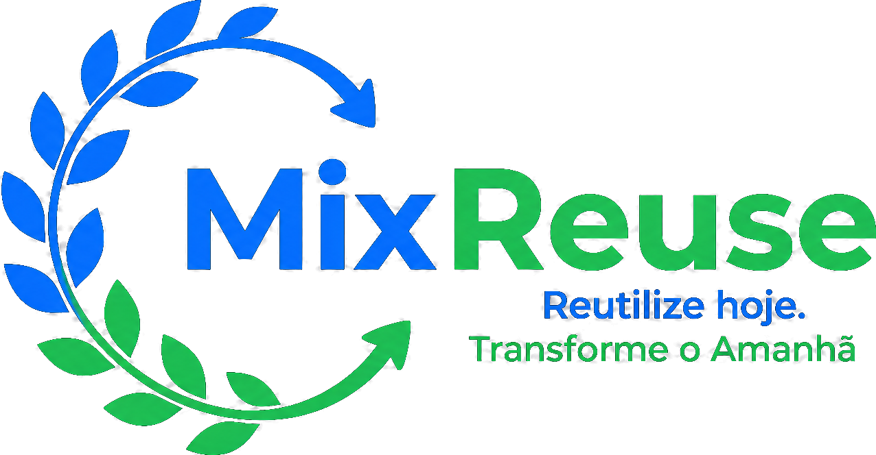 MixReuse: Reutilize hoje. Transforme o Amanhã.